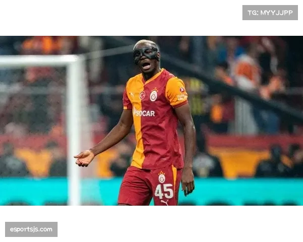 欧冠第五轮加拉塔萨雷迎战圣吉罗斯 奥斯梅恩领跑射手榜